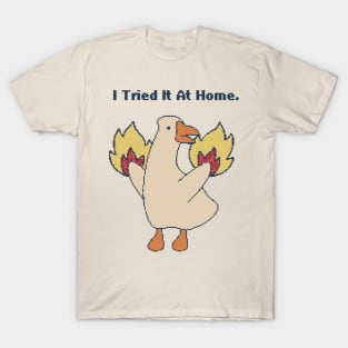 I Tried It At Home - 8Bit Pixelart T-Shirt